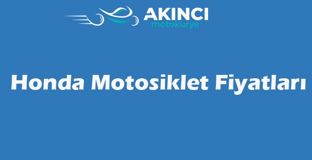 Honda Motosiklet Fiyatı Nedir
